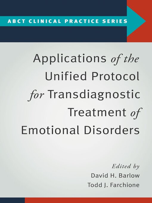 Title details for Applications of the Unified Protocol for Transdiagnostic Treatment of Emotional Disorders by David H. Barlow - Wait list